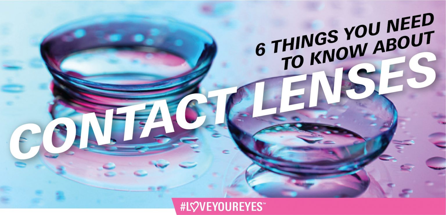 6 Things You Need To Know About Contact Lenses