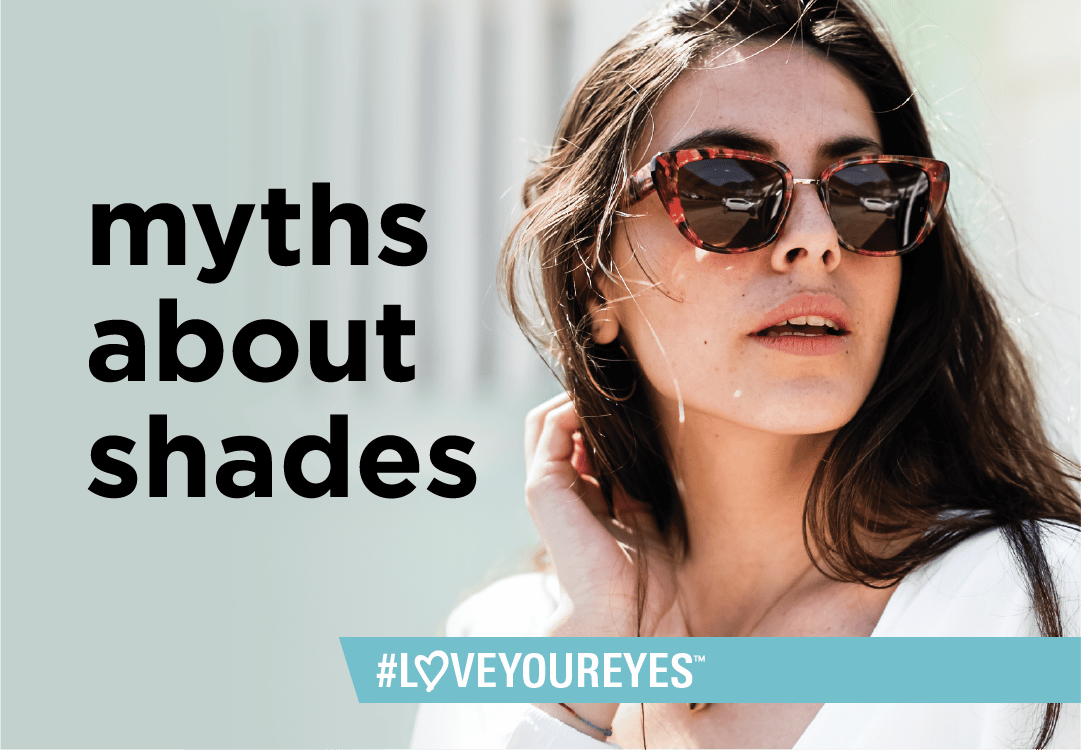 Myths About Shades